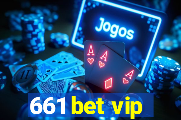 661 bet vip